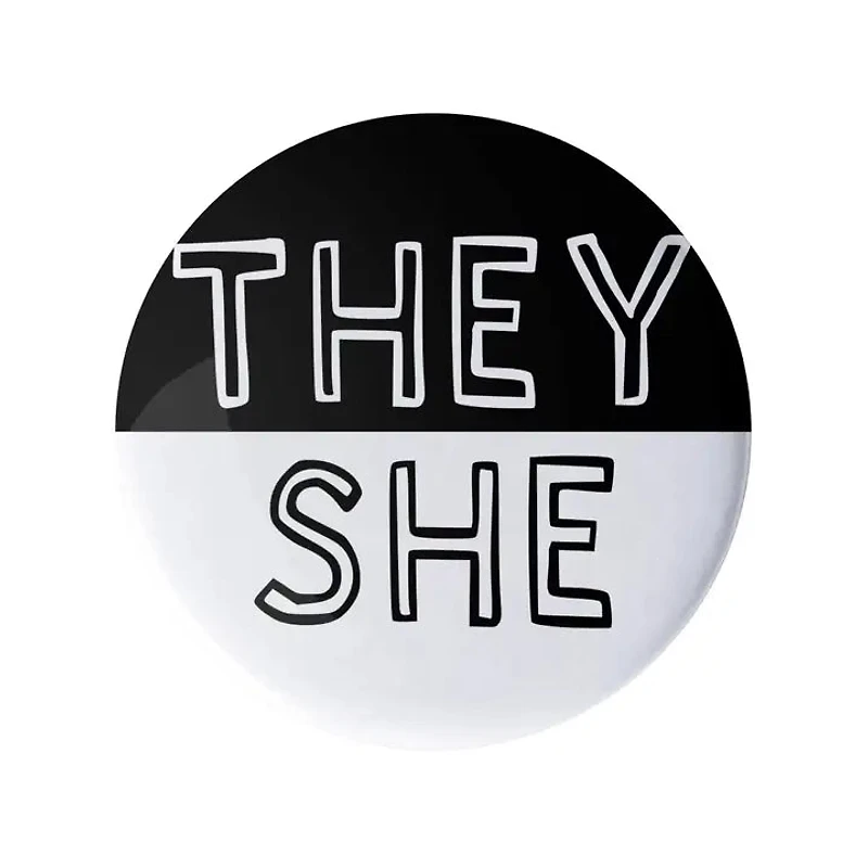They She Pronoun Pin Black and White 1.25" Button Badge