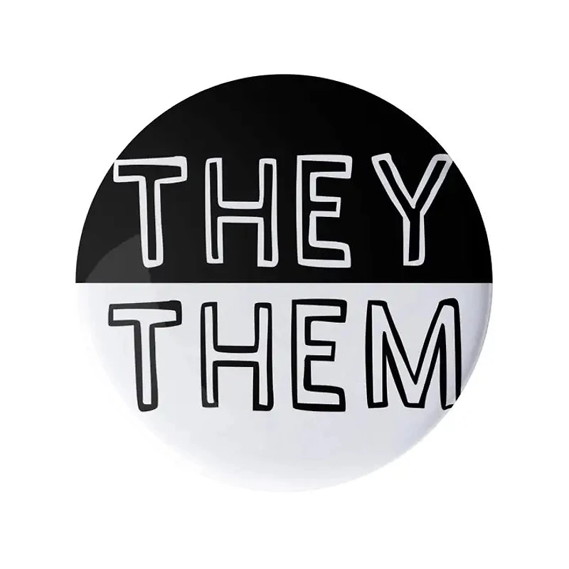 They Them Pronoun Pin Black and White 1.25" Button Badge