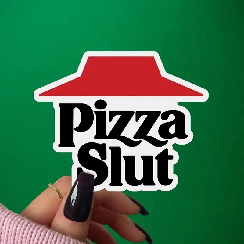 Pizza Slut Sticker. Funny Vulgar Foodie Decal, Pizza Lovers