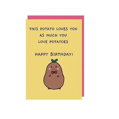 This Potato Loves You Birthday Card