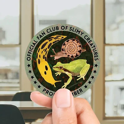 Proud Member Official Fan Club Of Slimy Creatures Sticker
