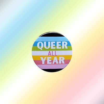Queer All Year Rainbow Flag Pin