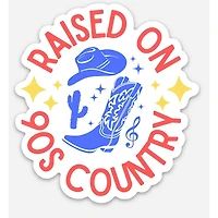 Raised On 90s Country Sticker