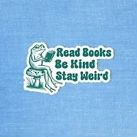 Read Books Be Kind Stay Weird Sticker