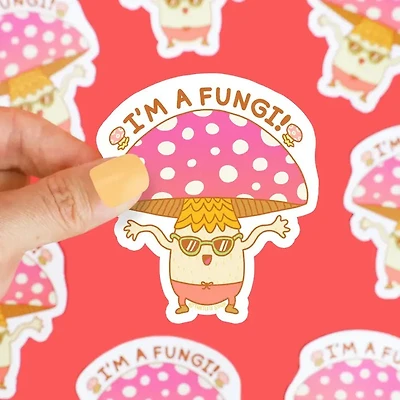 Im A Fungi Funny Sticker