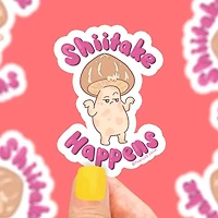 Shiitake Happens Mushroom Sticker