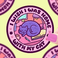 Wish I Was Home With My Cat Sticker