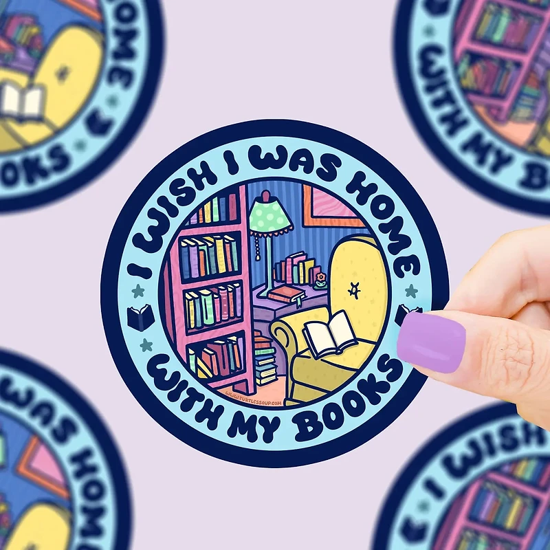 I Wish I Was Home With My Books Sticker