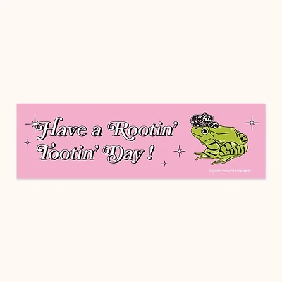 Rooting Tootin Day Bumper Sticker