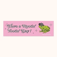 Rooting Tootin Day Bumper Sticker