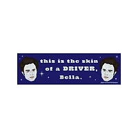 Skin of A Driver Bumper Sticker