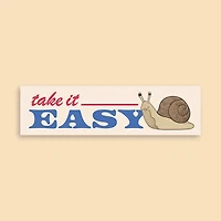Take It Easy Bumper Sticker