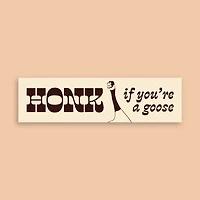 Goose Bumper Sticker