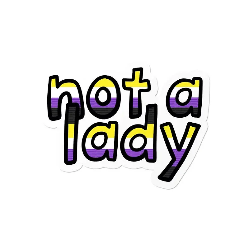 Nonbinary Not A Lady Waterproof LGBTQ+ Sticker
