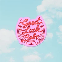 Good Luck Babe Sticker