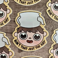 Aint That Just the Way - Sticker