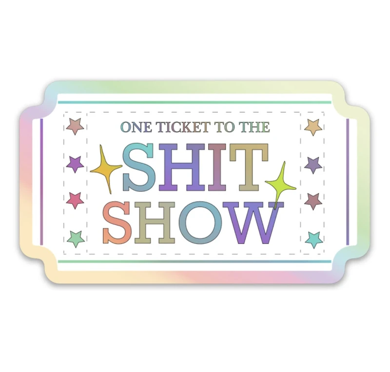 Shit Show Sticker