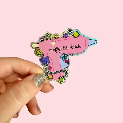 Crafty Lil Bitch Hot Glue Gun Holo Glitter Sticker