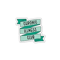 Chronic Illness Club Sticker