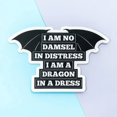 I Am No Damsel In Distress I Am A Dragon In A Dress Stickers