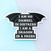 I Am No Damsel In Distress I Am A Dragon In A Dress Stickers