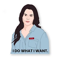 Stevie I Do What I Want Sticker