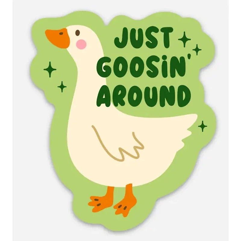 Just Goosing Around Sticker