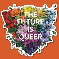 The Future Is Queer Sticker LGBTQ+