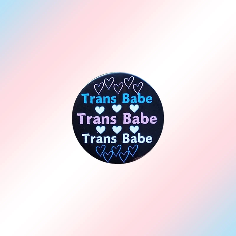 Trans Trans Babe Pin