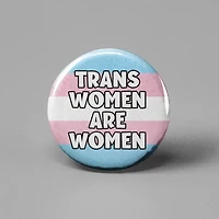 Trans Women Are Women Button