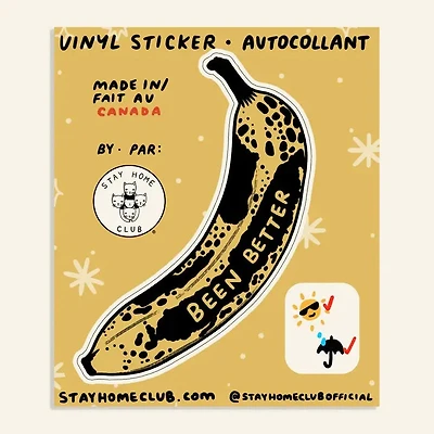 Been Better Banana Vinyl Sticker Waterproof