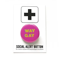 Way Gay  Button