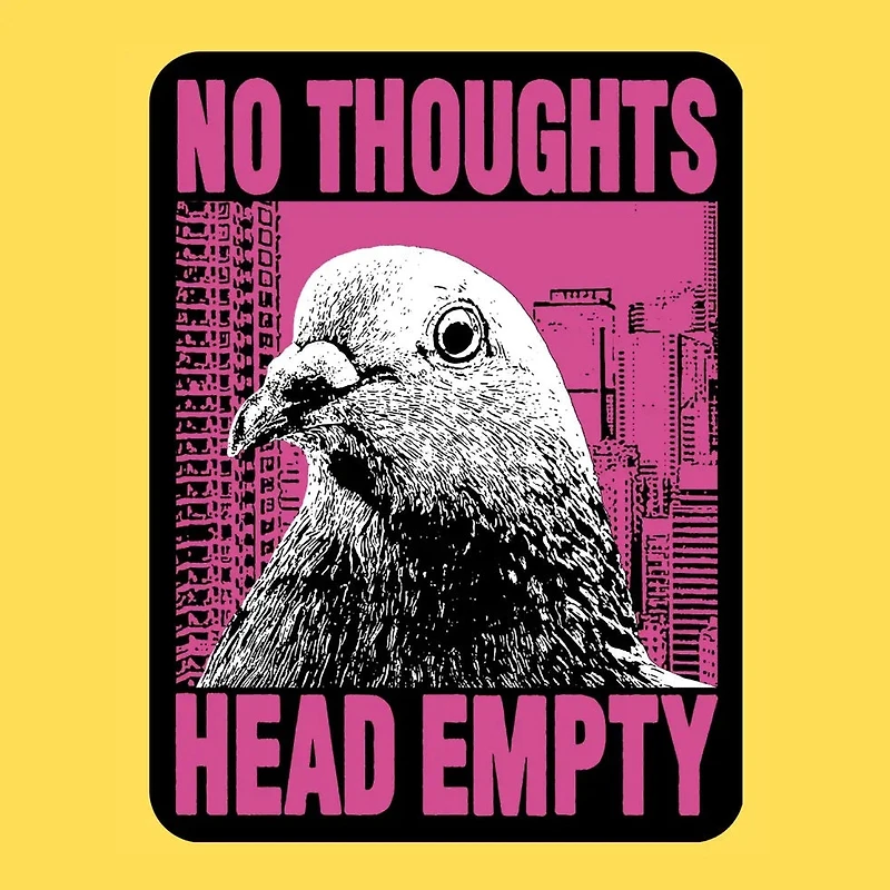 No Thoughts Sticker