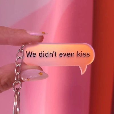 "We Didn't Even Kiss" - Heated Rivalry Frosted Keychain