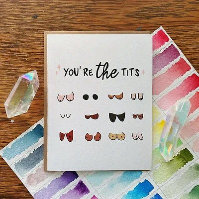 You Are The Tits Greeting Card