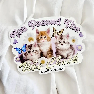 You Passed The Vibe Check Cats