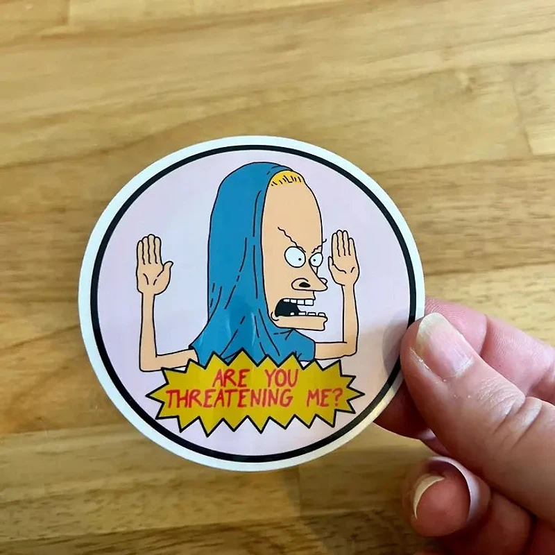 Cornholio Are You Threatening Me Sticker
