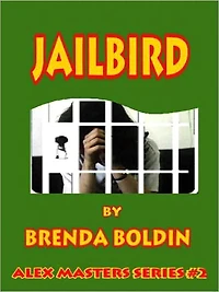 Jailbird [Alex Masters Series Book 2]