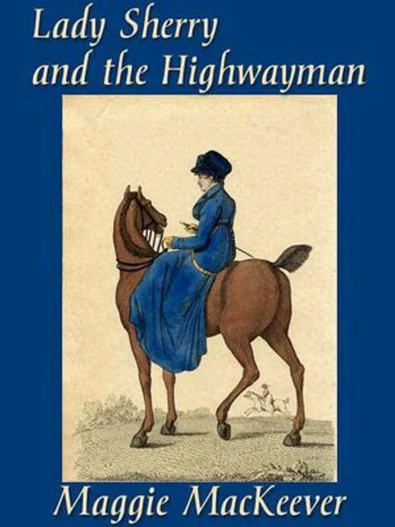 Lady Sherry and the Highwayman