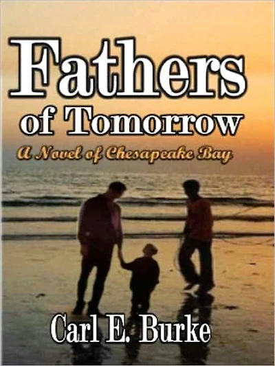Fathers of Tomorrow [A Novel of the Chesapeake]