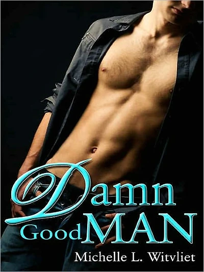 Damn Good Man