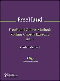 FreeHand Guitar Method: Rolling Chords Exercise no. 1