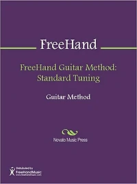 FreeHand Guitar Method: Standard Tuning