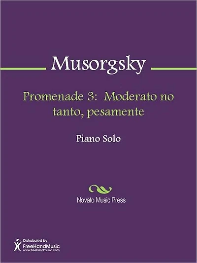 Promenade 3: Moderato no tanto, pesamente