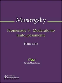 Promenade 3: Moderato no tanto, pesamente