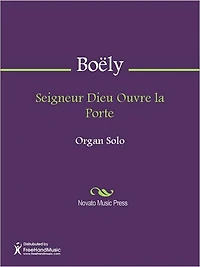 Seigneur Dieu Ouvre la Porte