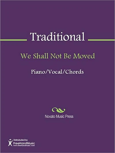 We Shall Not Be Moved