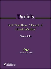 Kill That Bear / Heart of Hearts Medley