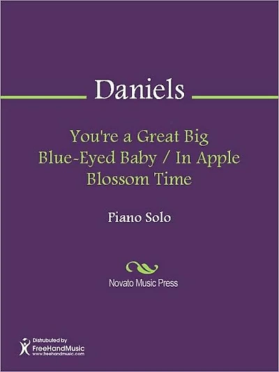 You're a Great Big Blue-Eyed Baby / In Apple Blossom Time