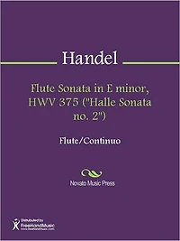 Flute Sonata in E minor, HWV 375 ("Halle Sonata no. 2")
